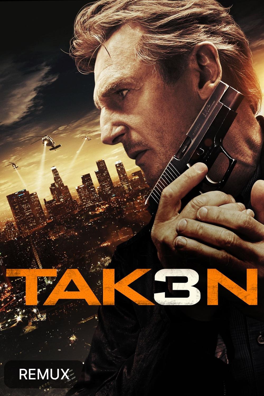 Taken 3 (2014) [465122] (A1736706012) [[Movies]] --Plex--